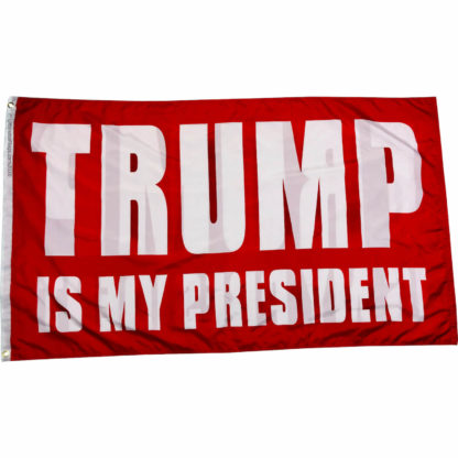 trump is my president flag in red double sided 3x5 feet
