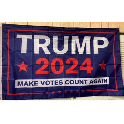 Trump 2024 blue flag Make Votes Count Again with white outline on bottom flags