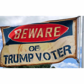 buy beware of trump voter flag