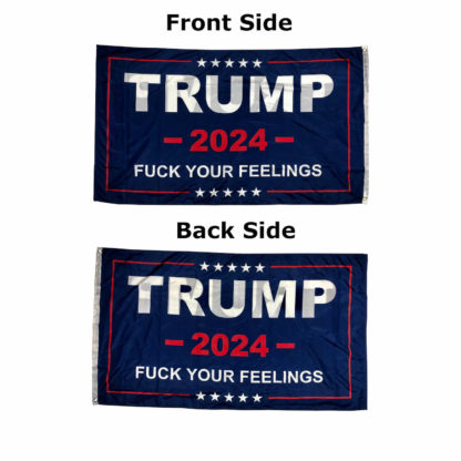 trump fuck your feeleings flags for sale in double sided view of both sides