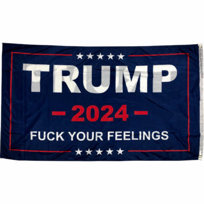 trump 2024 fuck your feelings flags for sale - back of double sided flag outdoor 3x5 feet