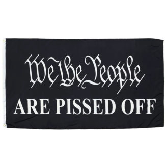 we the people are pissed off flag in black polyester 3 x 5 feet size