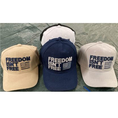 Freedom isn't free ballcap for sale in black white tan grey or blue