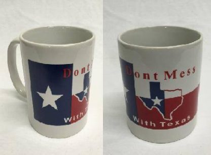 Don't Mess With Texas Mug