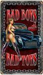 Bad Boys with Bad Toys Vintage Rusted Tin Sign