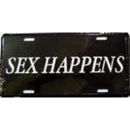 Sex Happens License Plate