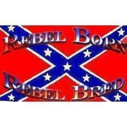 rebel born rebel bred flag for sale